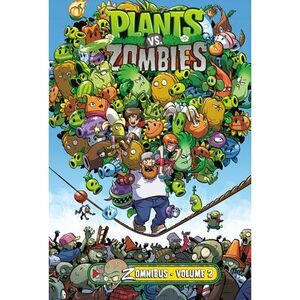 Plants vs. Zombies Zomnibus Volume 2 -- Paul Tobin